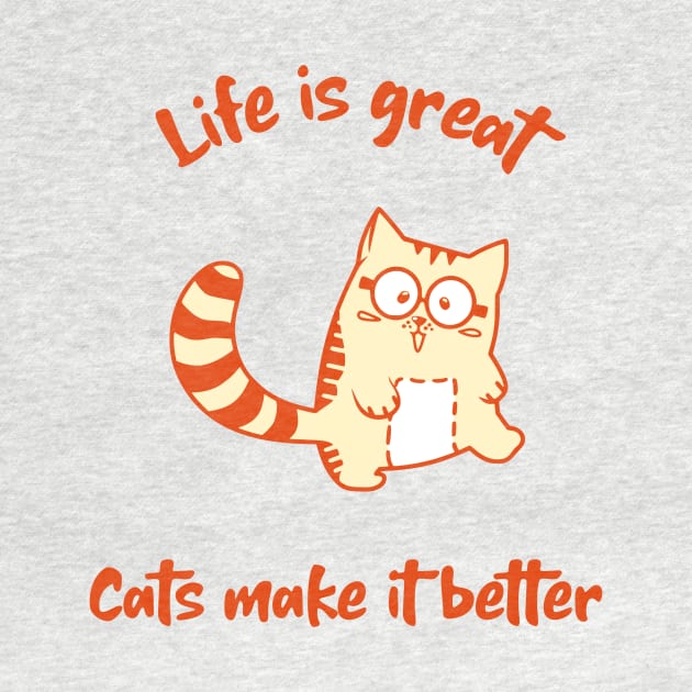 My life is great with cats by Purrfect Shop